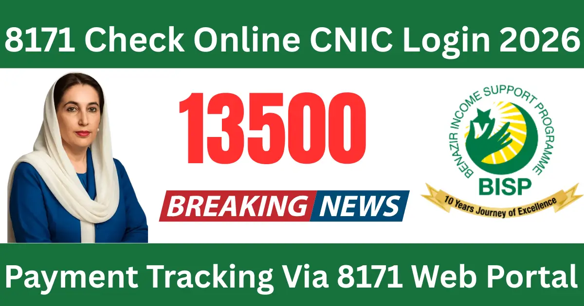 8171 Check Online CNIC Login 2026 – Complete Guide to BISP Eligibility & Payment Tracking